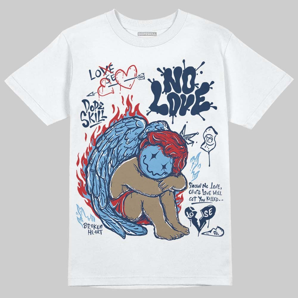 Summit White Navy 4s DopeSkill T-Shirt No Love Graphic