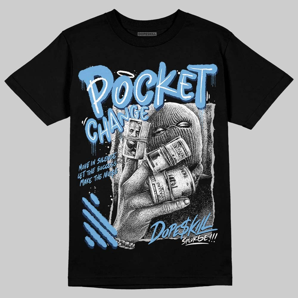 Summit White Navy 4s DopeSkill T-Shirt Pocket Change Graphic