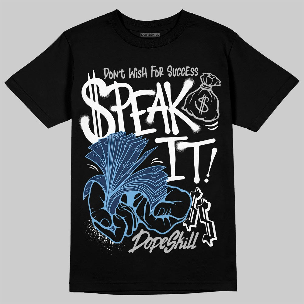 Summit White Navy 4s DopeSkill T-Shirt Speak It Graphic