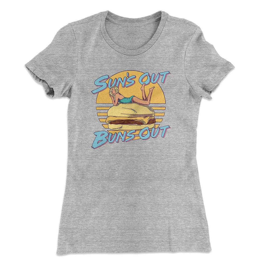 Sun's Out Buns Out Funny Women's T-Shirt