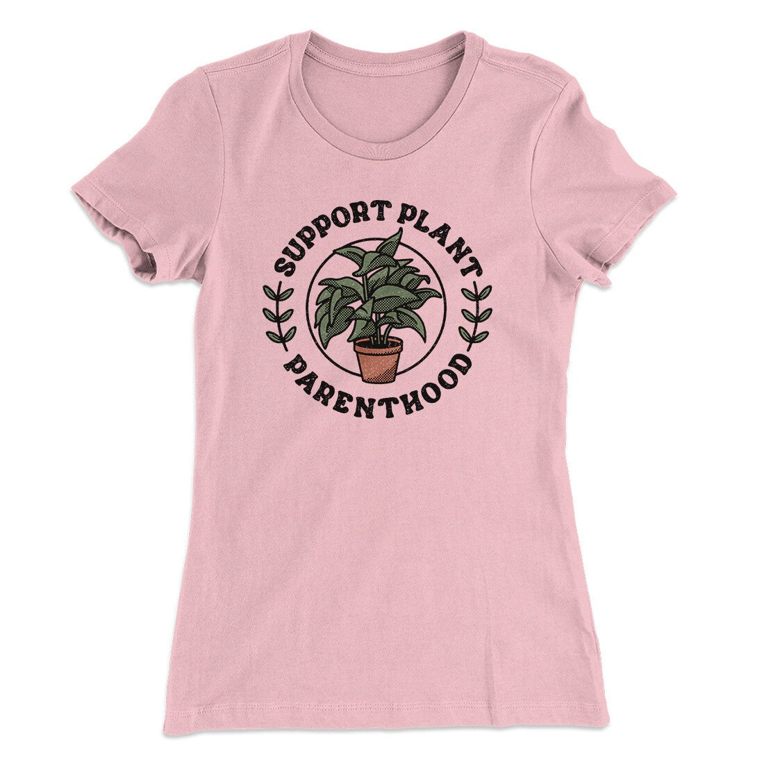 Support Plant Parenthood Women's T-Shirt