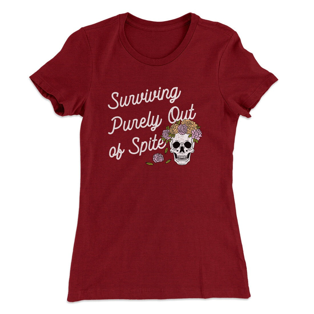 Surviving Purely On Spite Women's T-Shirt