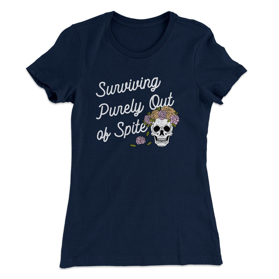 Surviving Purely On Spite Women's T-Shirt