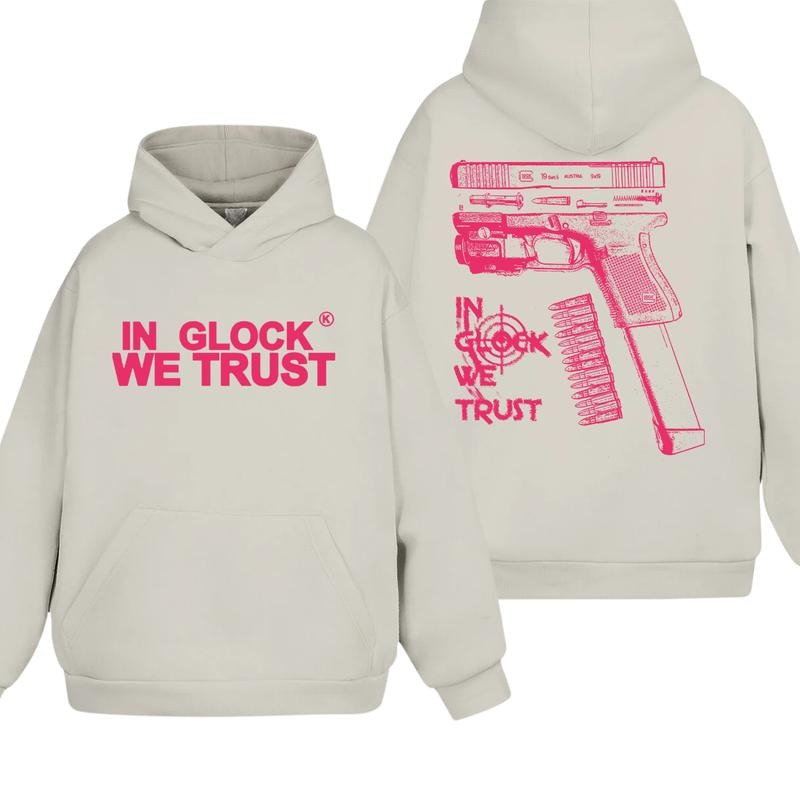 In Glock We Trust Pink Graphic Hoodie/Sweatshirt/T-Shirt, For Men and Women - Unisex Style, 100% Cotton, Pullover
