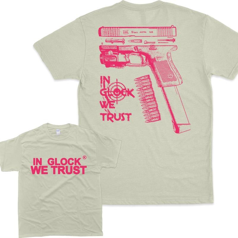 In Glock We Trust Pink Graphic Hoodie/Sweatshirt/T-Shirt, For Men and Women - Unisex Style, 100% Cotton, Pullover