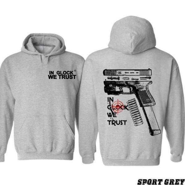 In Glock We Trust Ver2 2 Sided Graphic Hoodie/Sweatshirt/T-Shirt, For Men, For Women - Unisex Style, 100% Cotton, Pullover unisex hoodie
