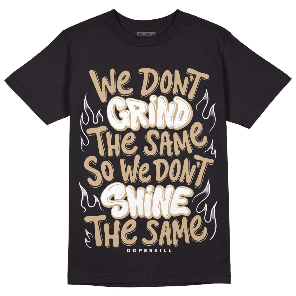 TAN Collection DopeSkill T-Shirt Grind Shine Graphic