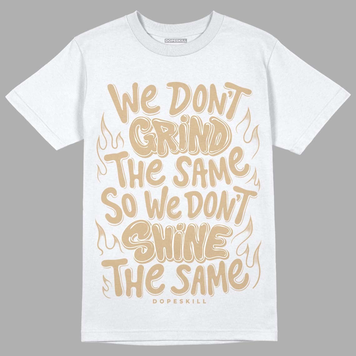 TAN Collection DopeSkill T-Shirt Grind Shine Graphic