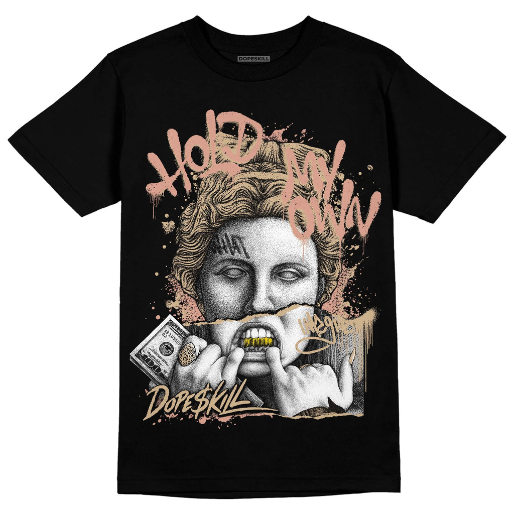 TAN Collection DopeSkill T-Shirt Hold My Own Graphic