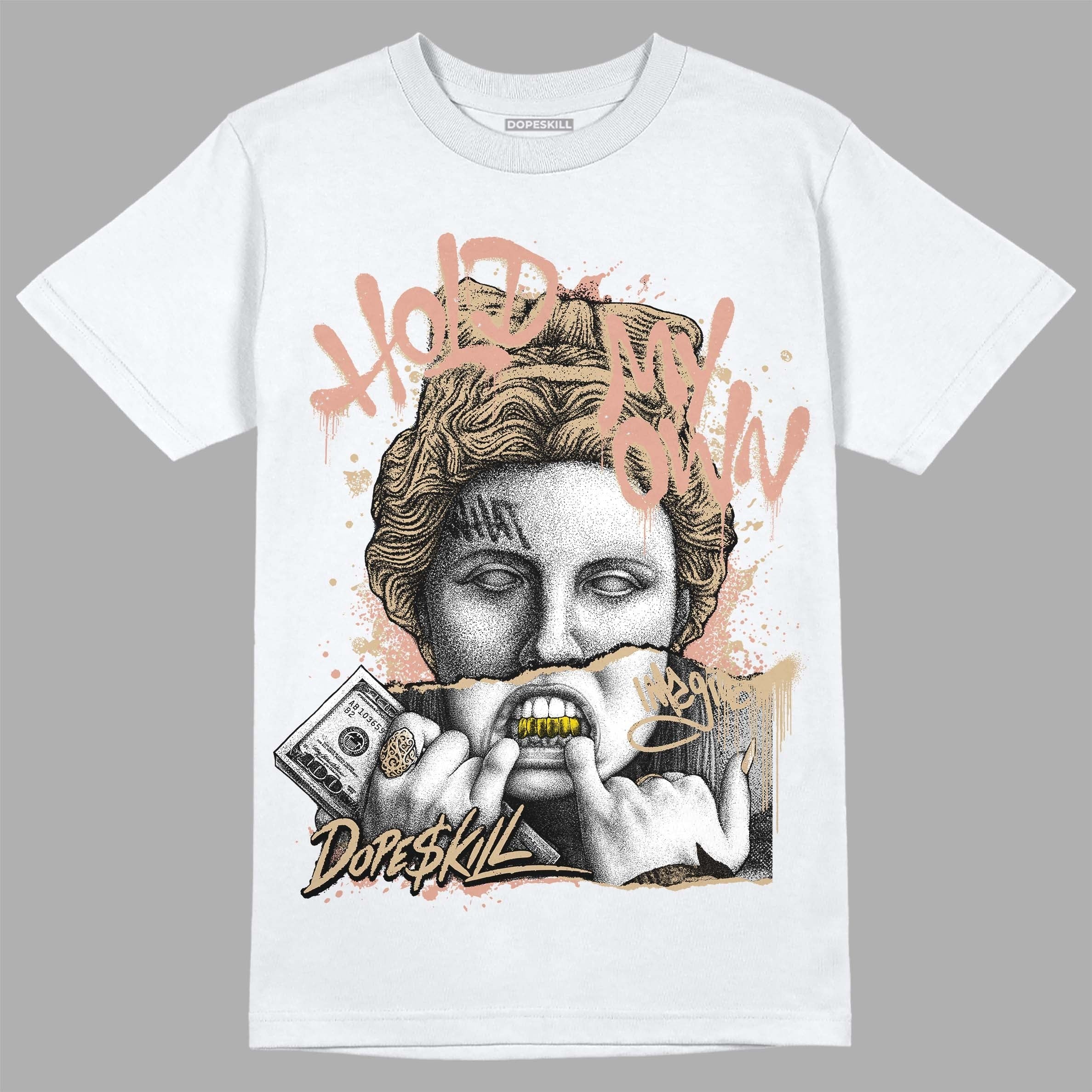 TAN Collection DopeSkill T-Shirt Hold My Own Graphic