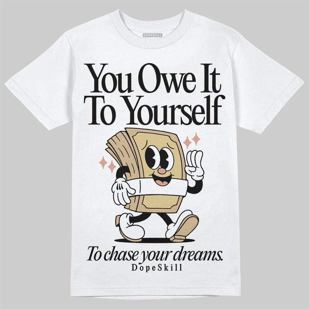 TAN Collection DopeSkill T-Shirt Owe It To Yourself Graphic