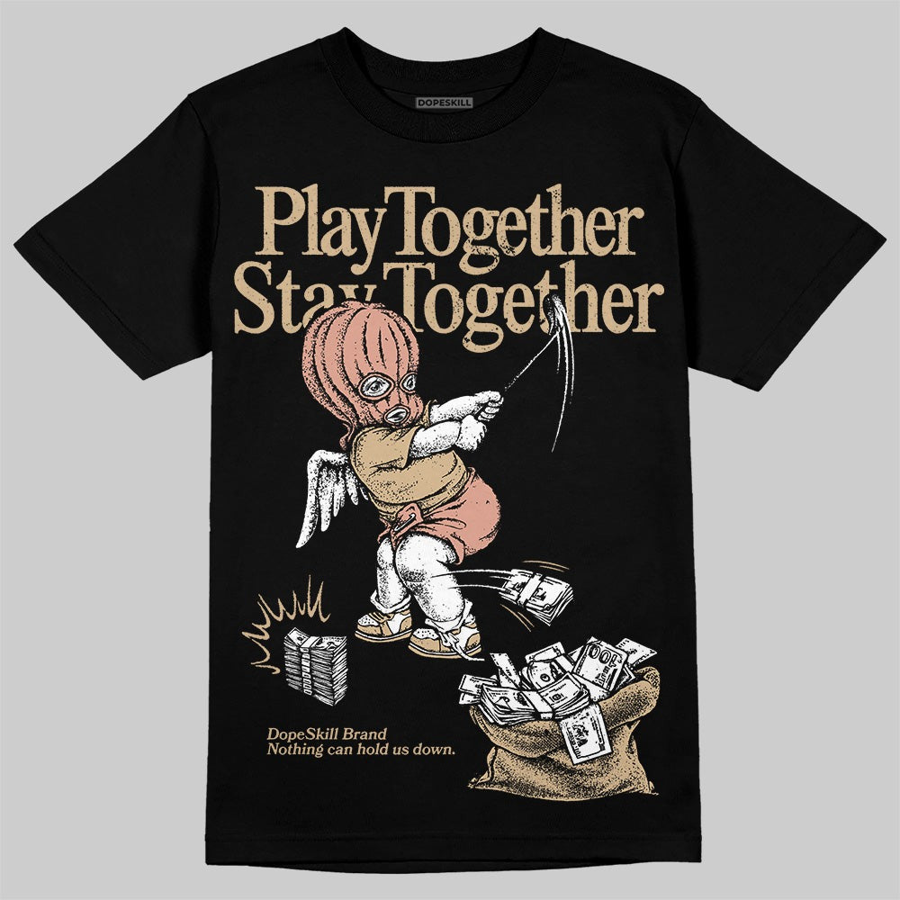 TAN Collection DopeSkill T-Shirt Play together, Stay together Graphic
