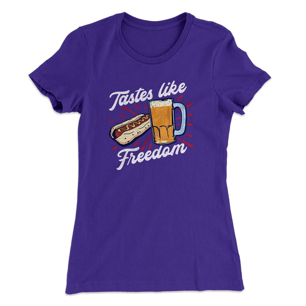 Tastes Like Freedom Women's T-Shirt