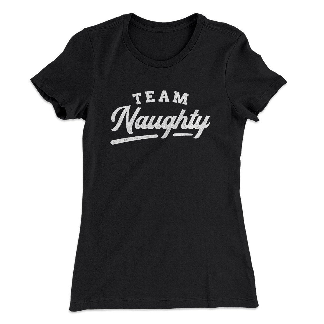 Team Naughty Women's T-Shirt