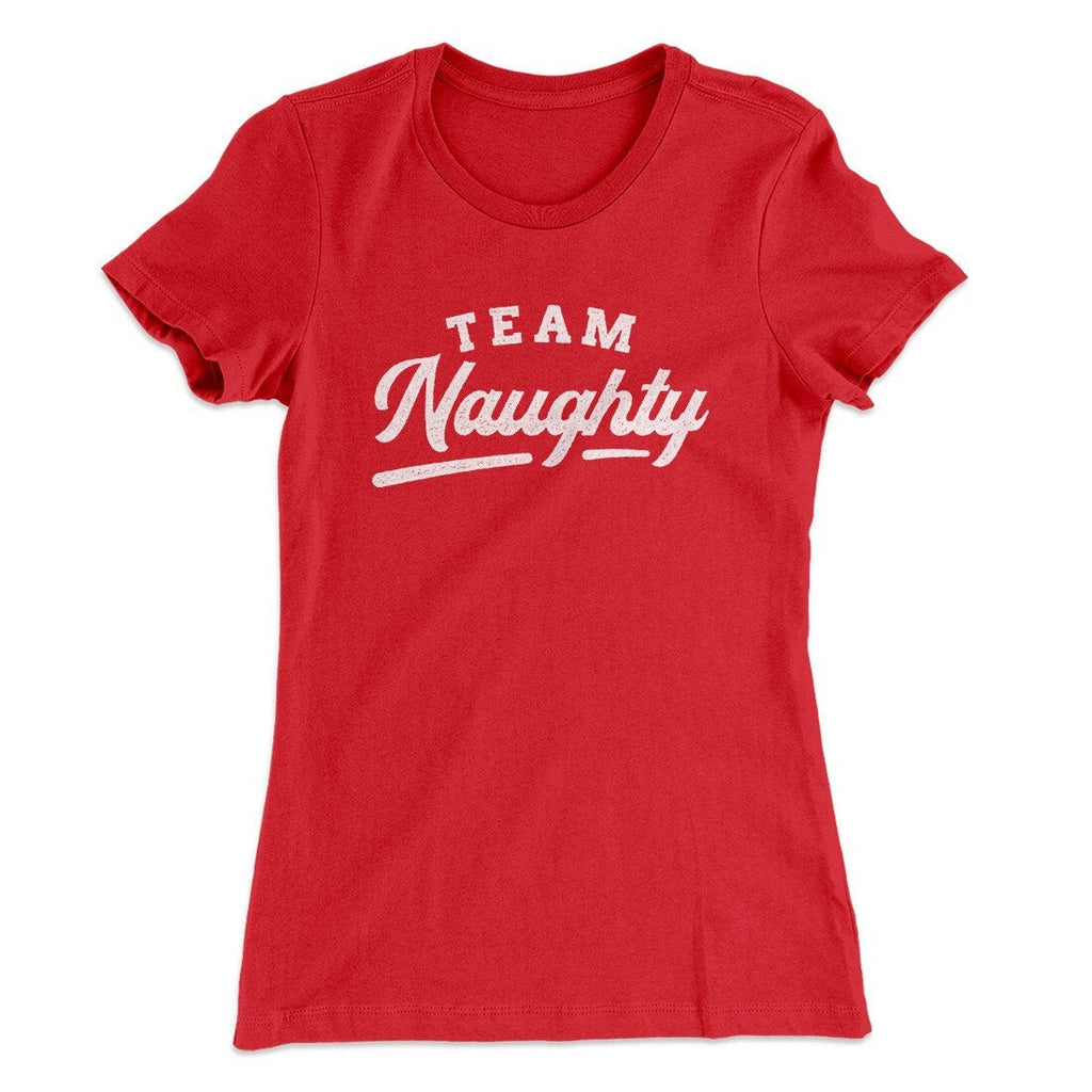 Team Naughty Women's T-Shirt