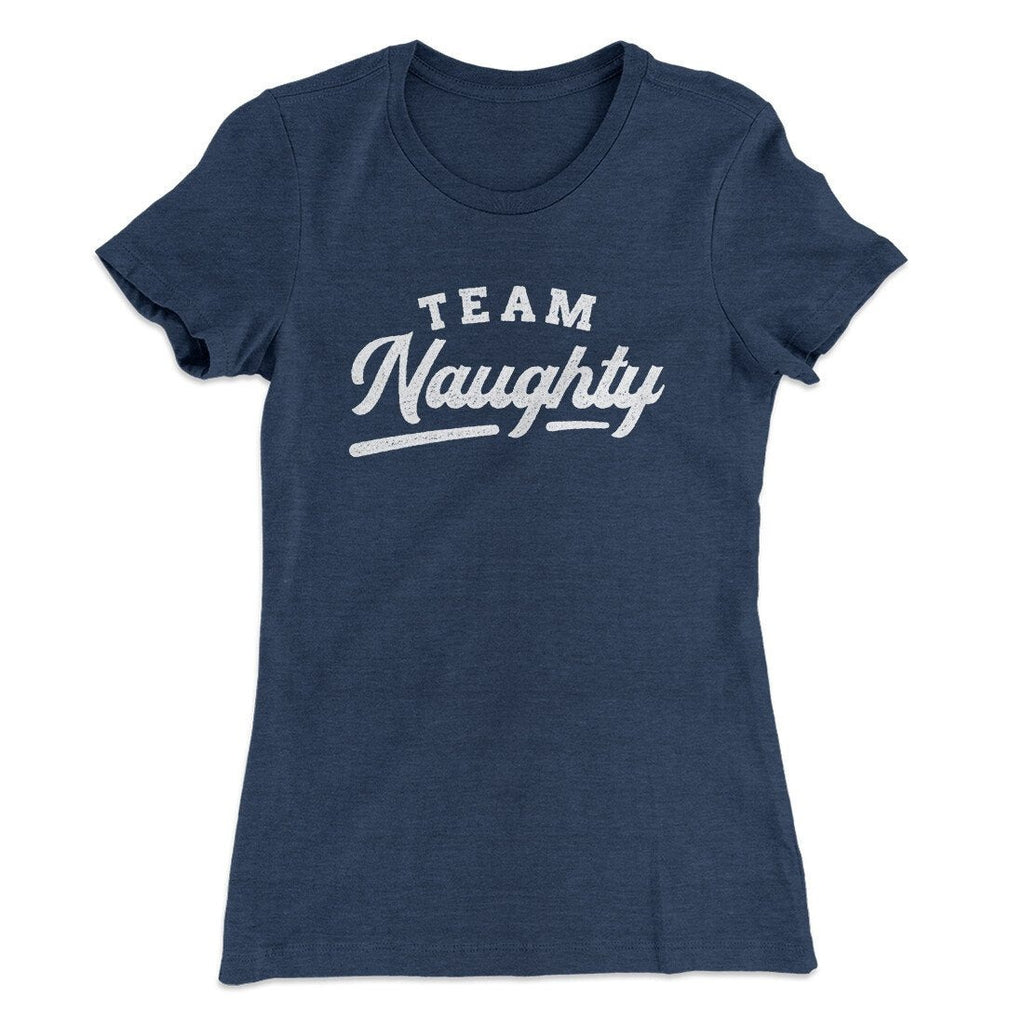 Team Naughty Women's T-Shirt