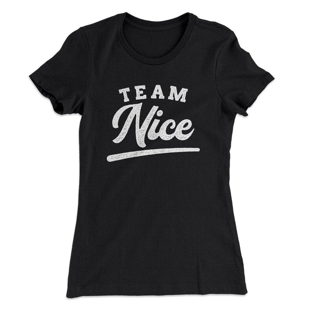 Team Nice Women's T-Shirt