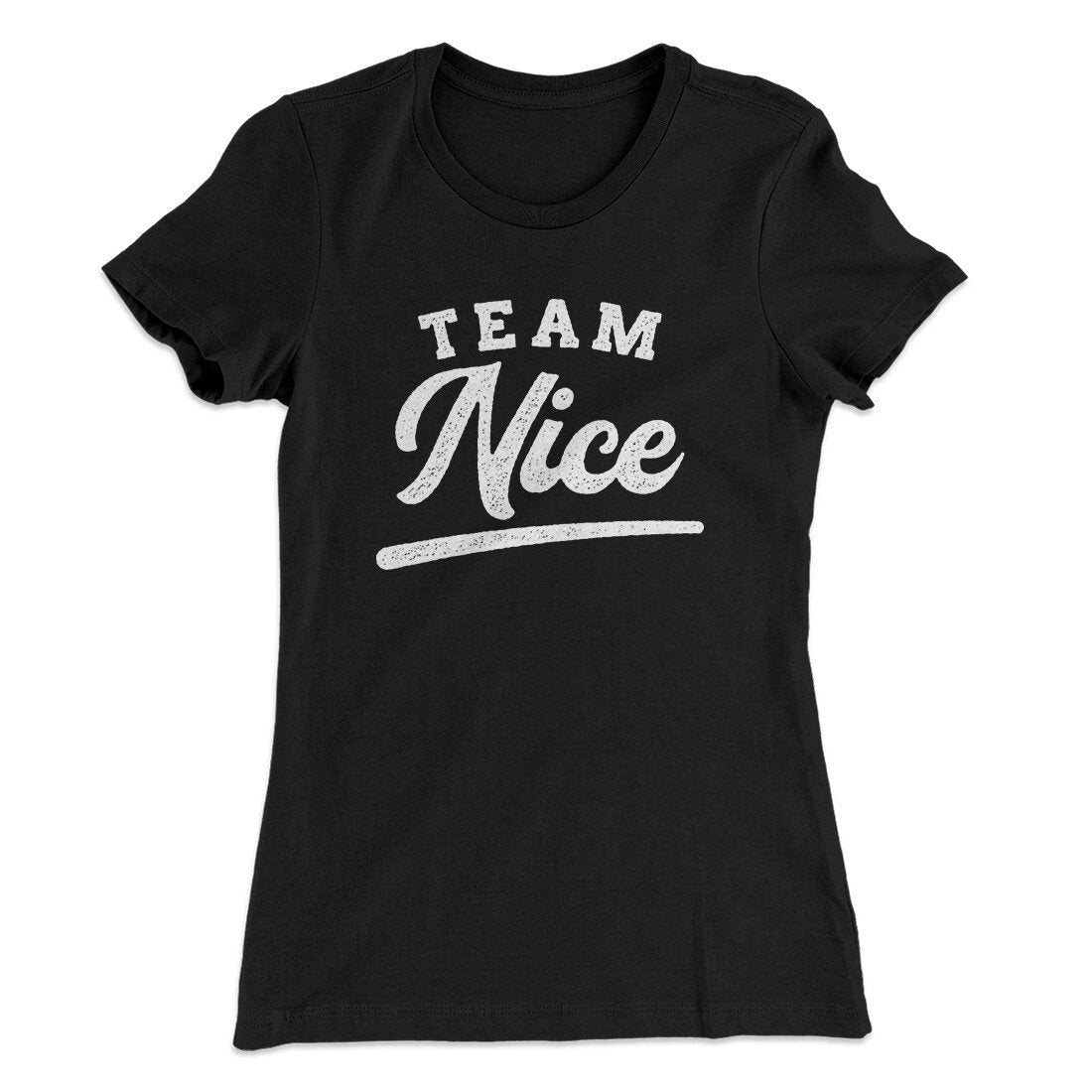 Team Nice Women's T-Shirt