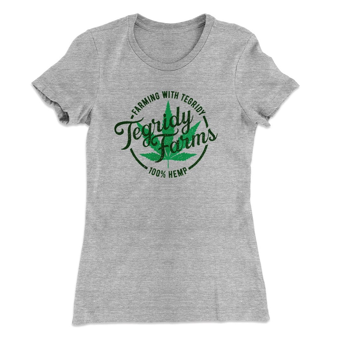 Tegridy Farms Women's T-Shirt