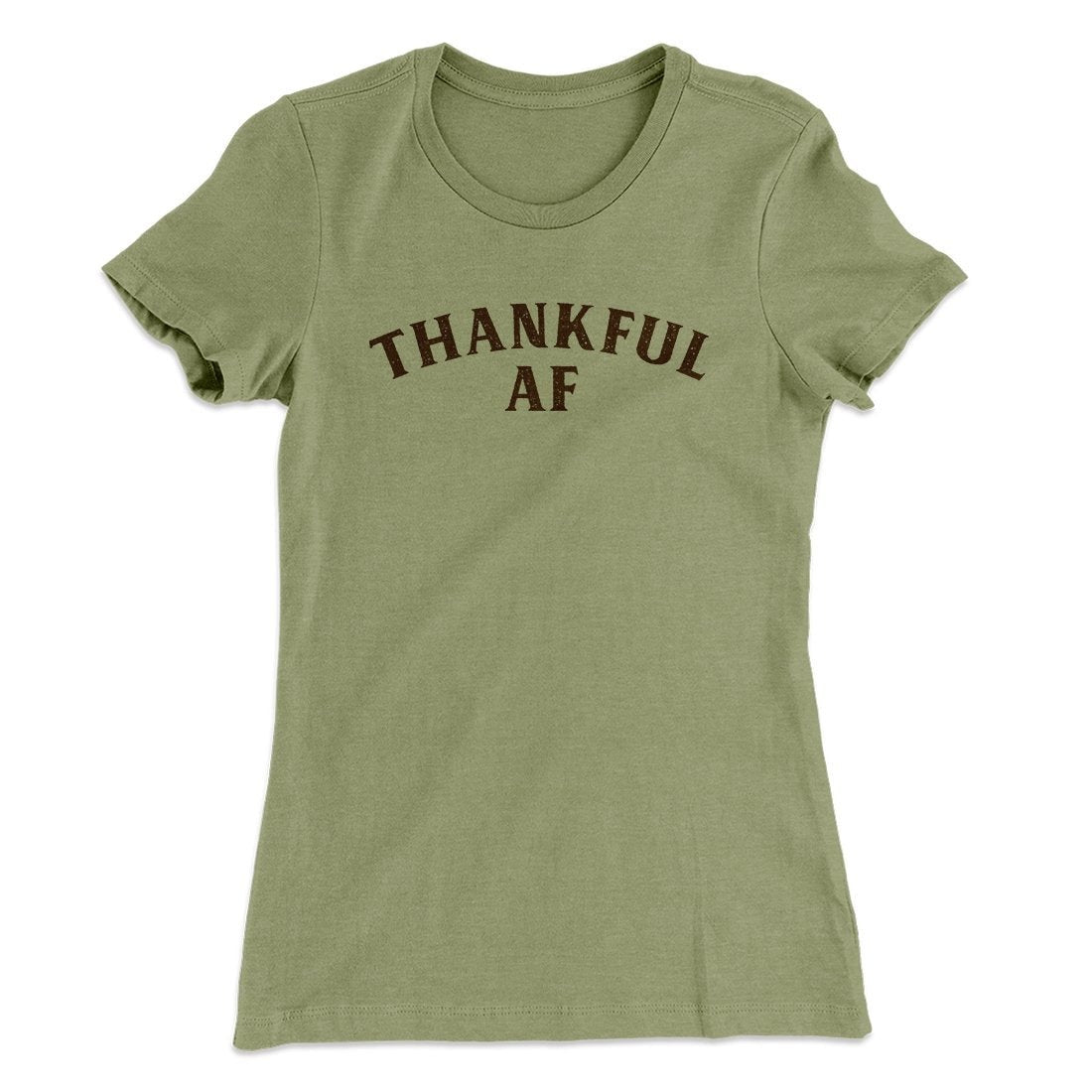 Thankful AF Funny Thanksgiving Women's T-Shirt