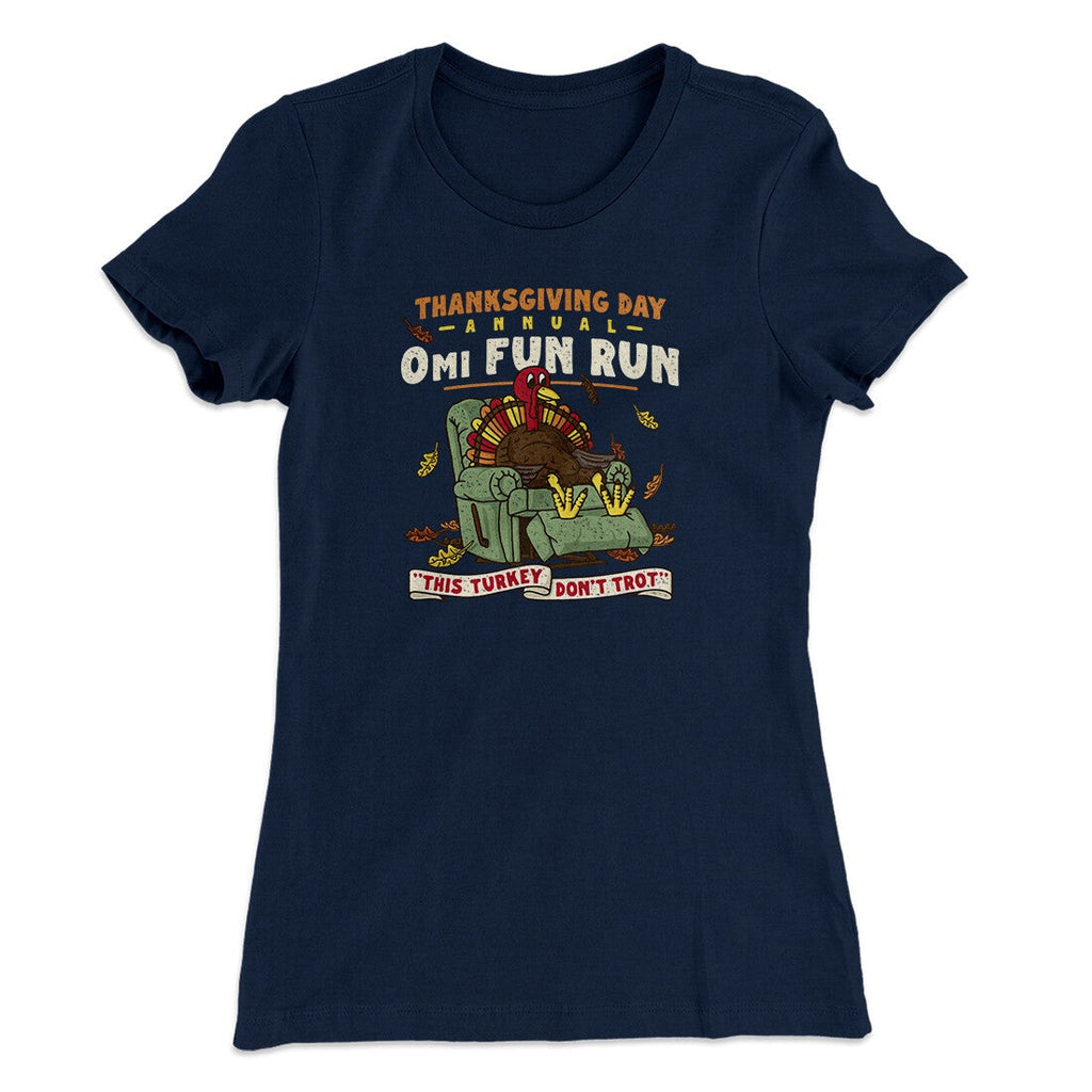 Thanksgiving Day Annual 0Mi Fun Run Funny Thanksgiving Women's T-Shirt