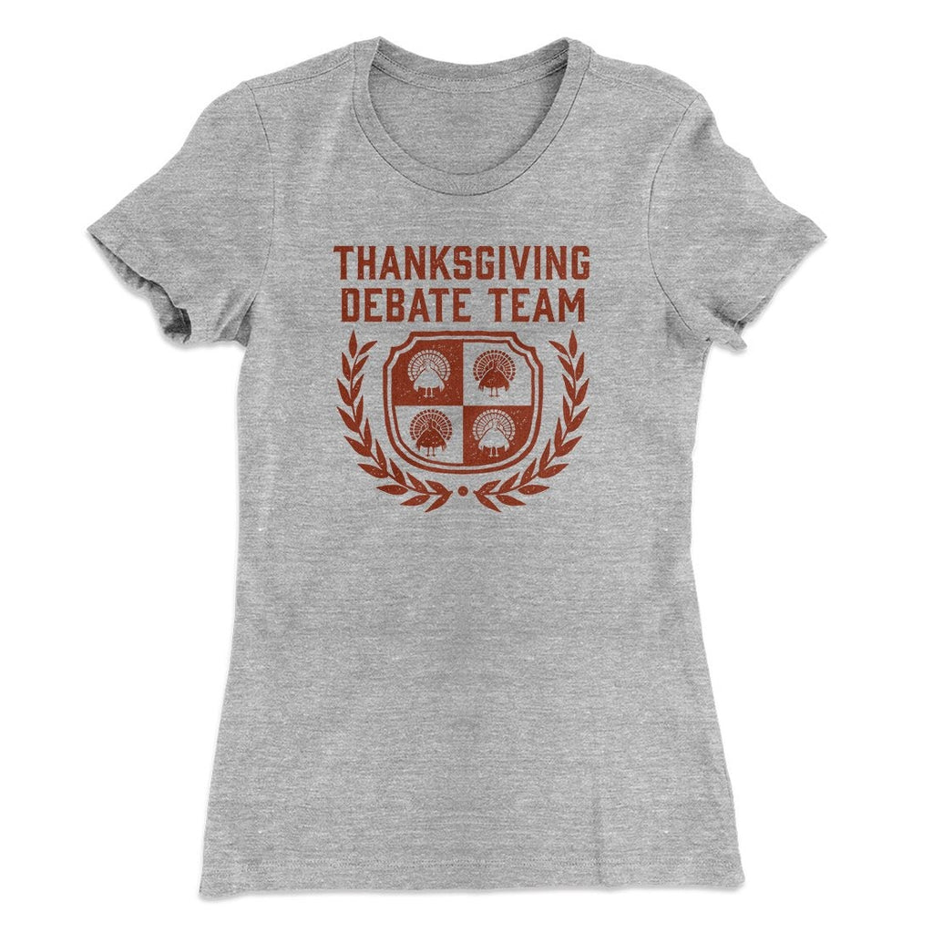 Thanksgiving Debate Team Funny Thanksgiving Women's T-Shirt