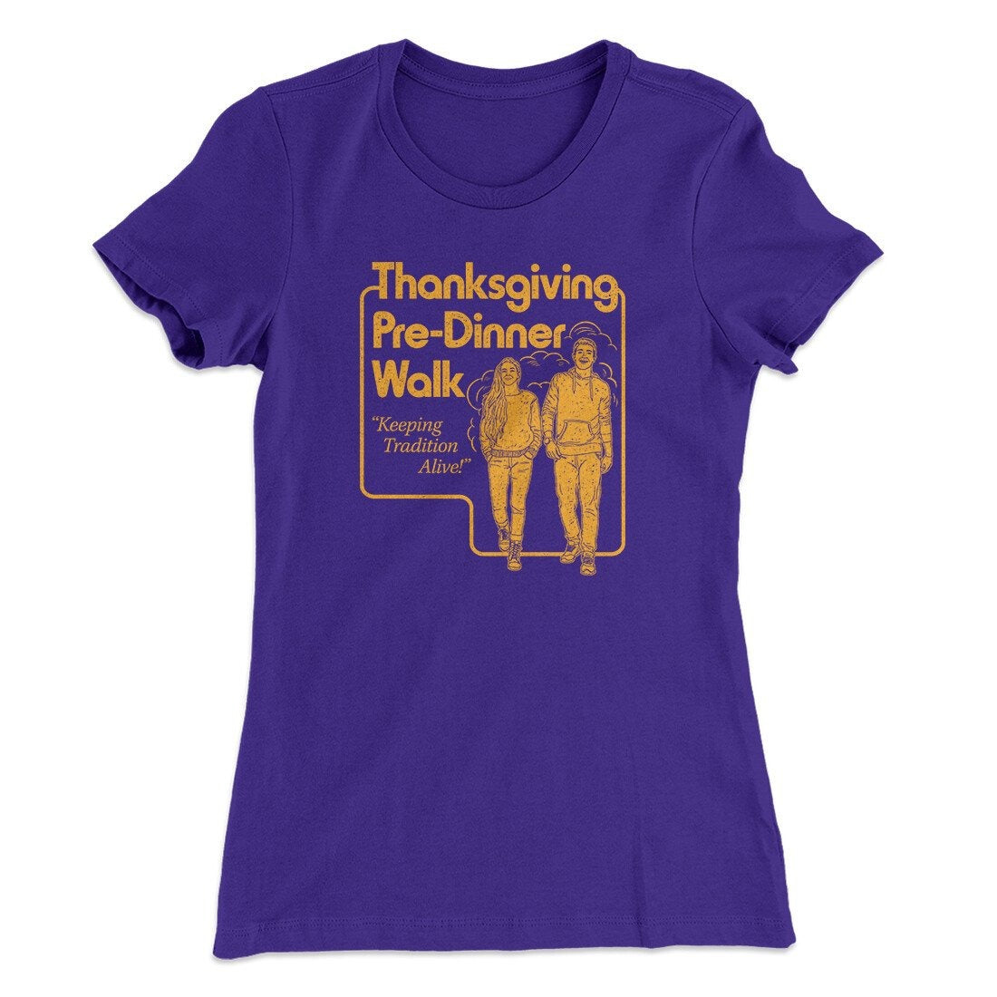 Thanksgiving Pre-Dinner Walk Funny Thanksgiving Women's T-Shirt