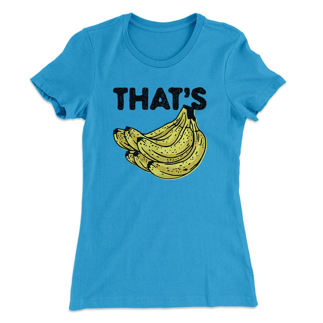 That's Bananas Funny Women's T-Shirt