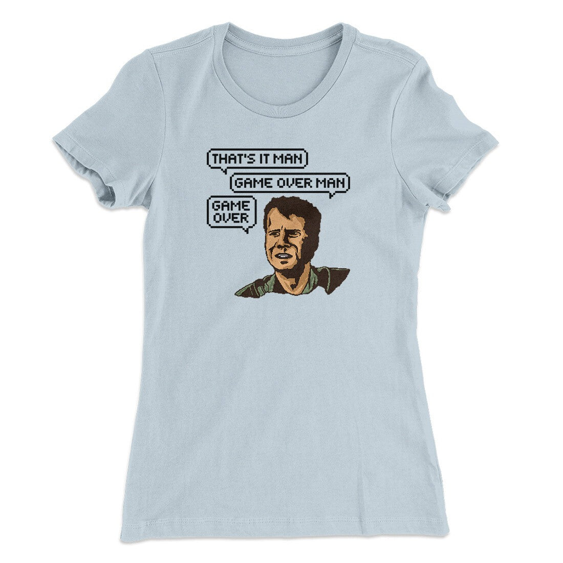Thats It Man Game Over Man Women's T-Shirt