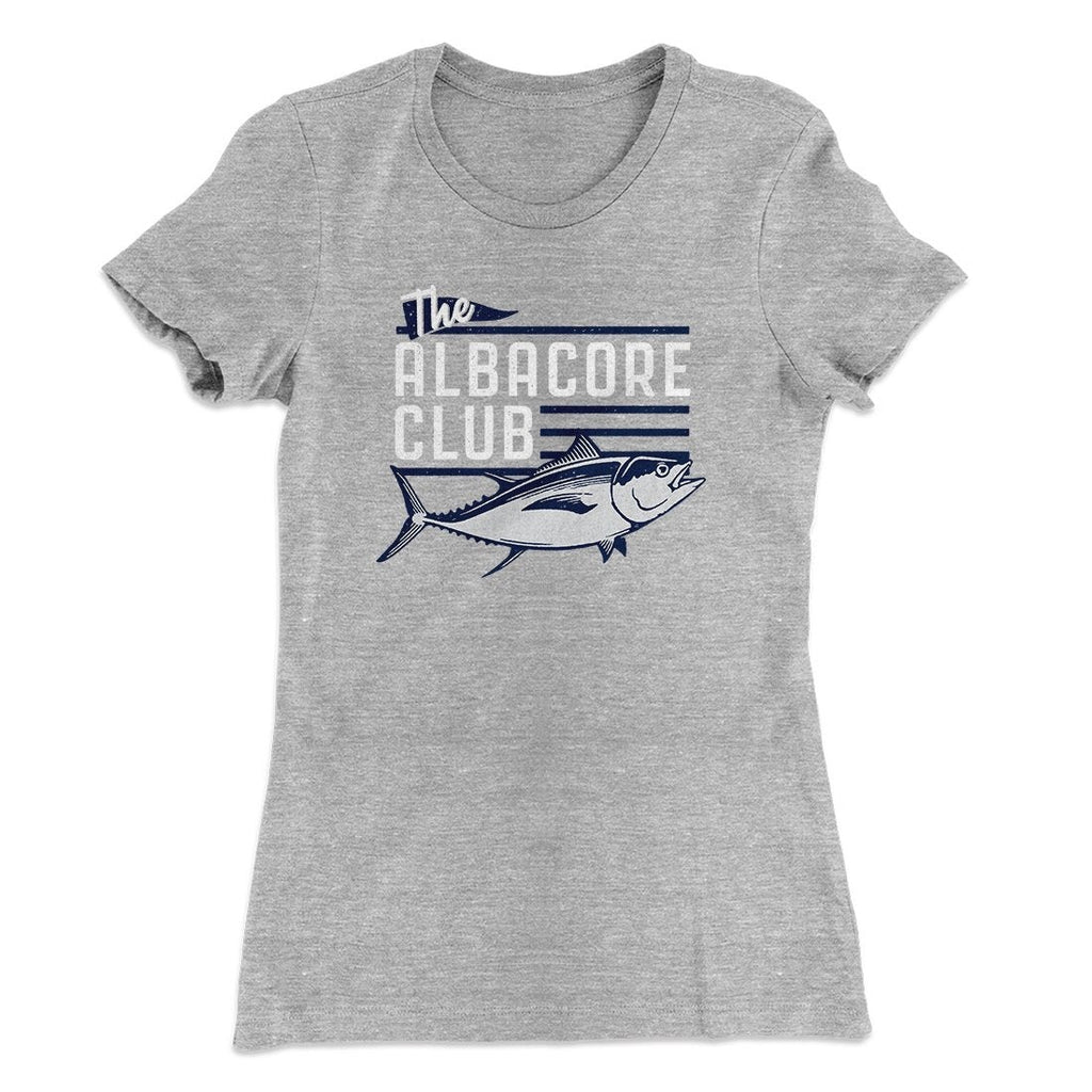 The Albacore Club Women's T-Shirt