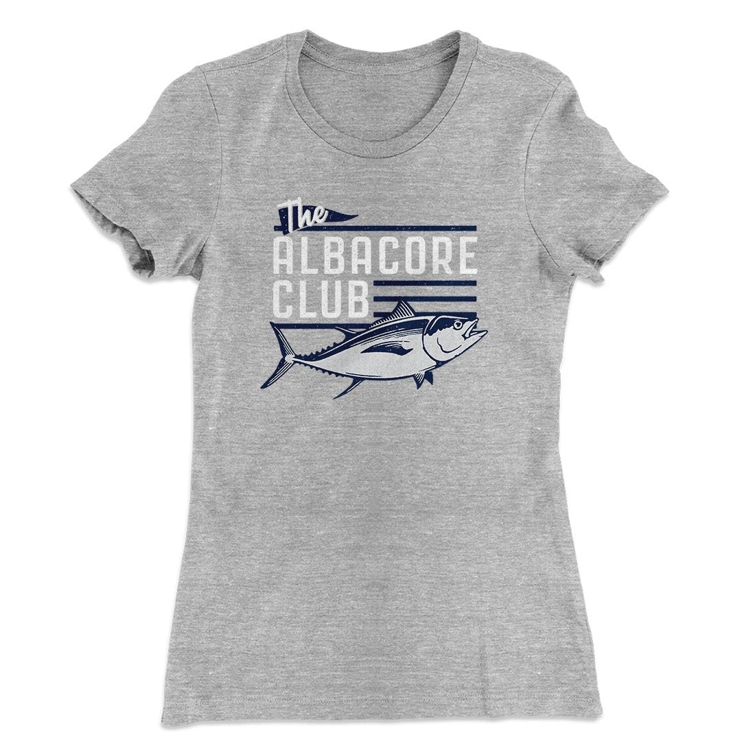 The Albacore Club Women's T-Shirt