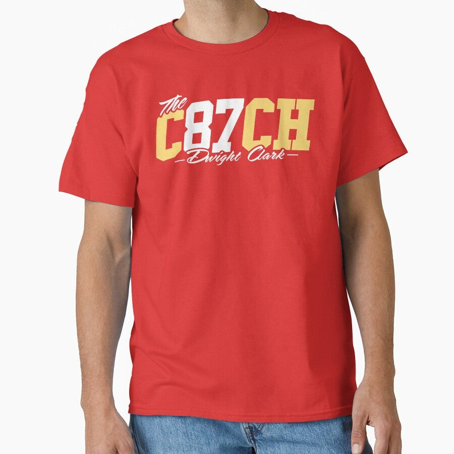 "The Catch" - Dwight Clark Legend Design Classic T-Shirt