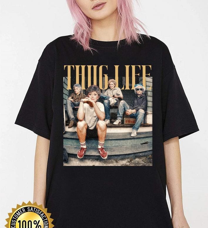 The Golden Girls Thug Life Shirt, Golden Girls Tee, Short Sleeve Tee Shirt, Gifts For Birthday Moth, Stay Golden Shirt, Vintage 80s Shirt, Movies 80s Sitcom, Unisex T-Shirt, Gifts For Him Her