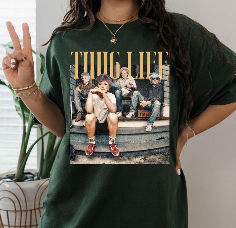 The Golden Girls Thug Life Shirt, Golden Girls Tee, Short Sleeve Tee Shirt, Gifts For Birthday Moth, Stay Golden Shirt, Vintage 80s Shirt, Movies 80s Sitcom, Unisex T-Shirt, Gifts For Him Her