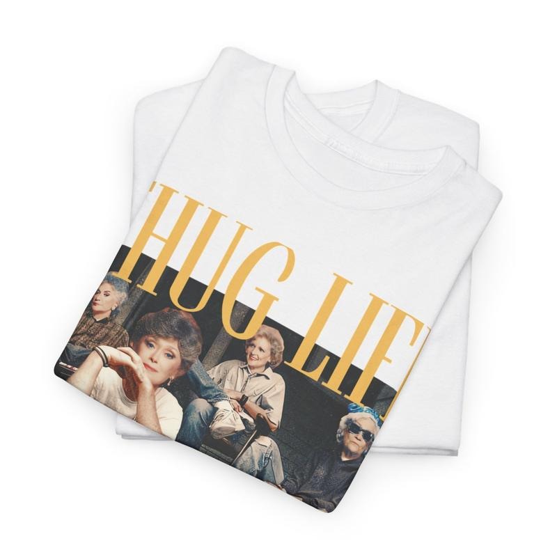 The Golden Girls Thug Life Shirt, The Golden Girls Lover Gift Streetwear Graphic Tee Cotton Summer style 002