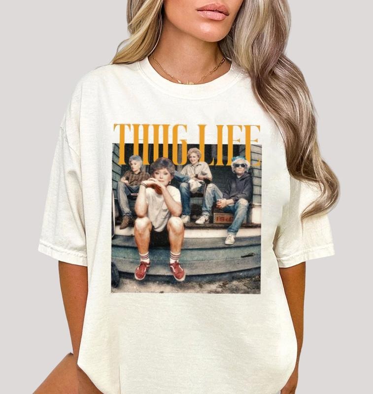 The Golden Girls Thug Life Shirt, Vintage Thug Life Golden Girls Punk Tshirt Sweatshirt Hoodie, Thug Life Tee Shirt, Golden Girls Shirt, The Golden Girls Lover Gift, The Golden Girls Fan Shirt, Stay Golden Shirt, Thug Life Movie Shirt, Golden Girls Merch