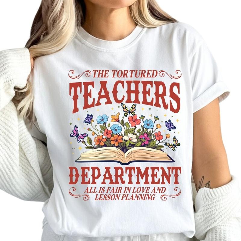 The Tortured Teachers Shirt, Tortured Teachers Department Back To School Unisex T-Shirt Cotton Top