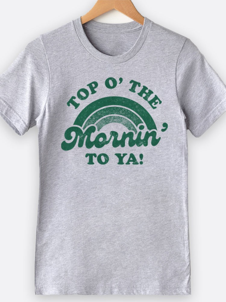 Top O' The Mornin' To Ya! Graphic Tee