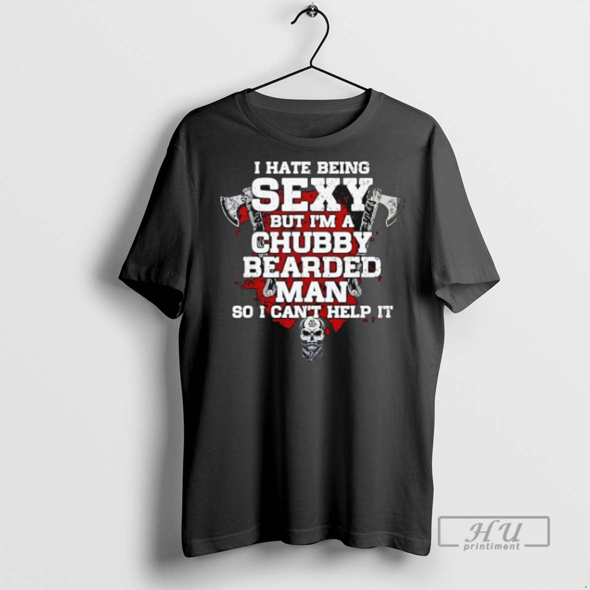 Trending I Hate Being Sexy But Im A Chubby Bearded Man T Shirts Sweatshirt Hoodies