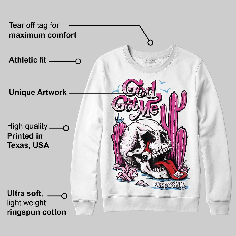 Triple Pink Dunk DopeSkill Long Sleeve T-Shirt God Got Me Graphic Style001