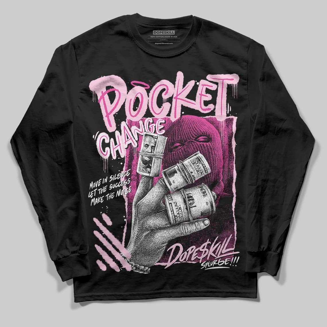 Triple Pink Dunk DopeSkill Long Sleeve T-Shirt Pocket Change Graphic