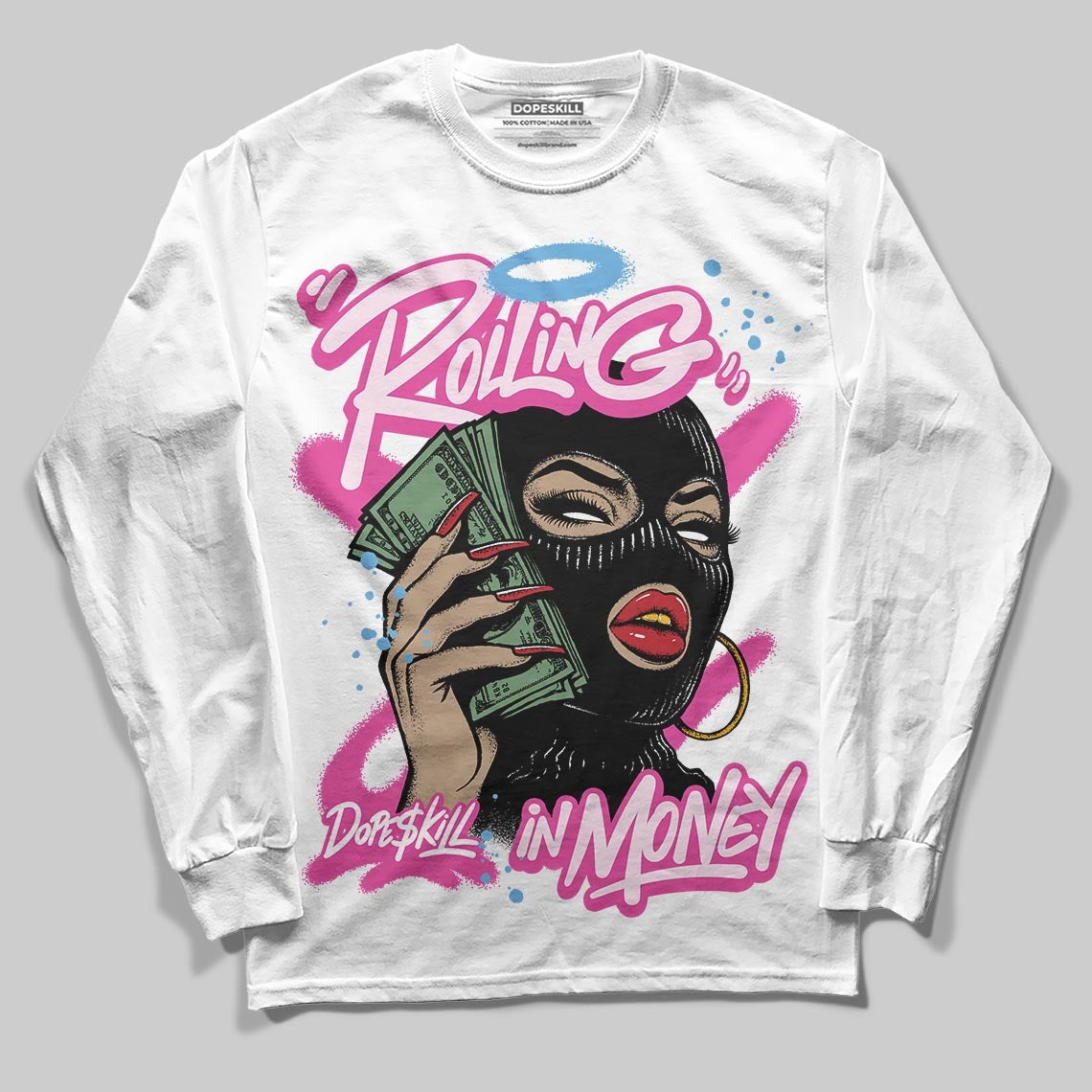 Triple Pink Dunk DopeSkill Long Sleeve T-Shirt Rolling in Money Graphic