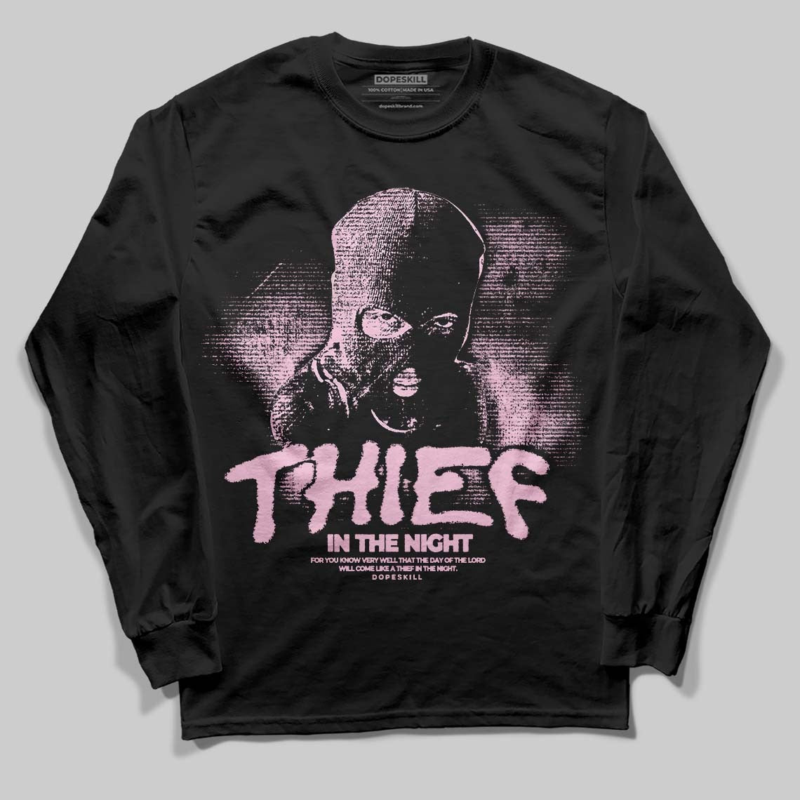 Triple Pink Dunk DopeSkill Long Sleeve T-Shirt Thief In The Night Graphic
