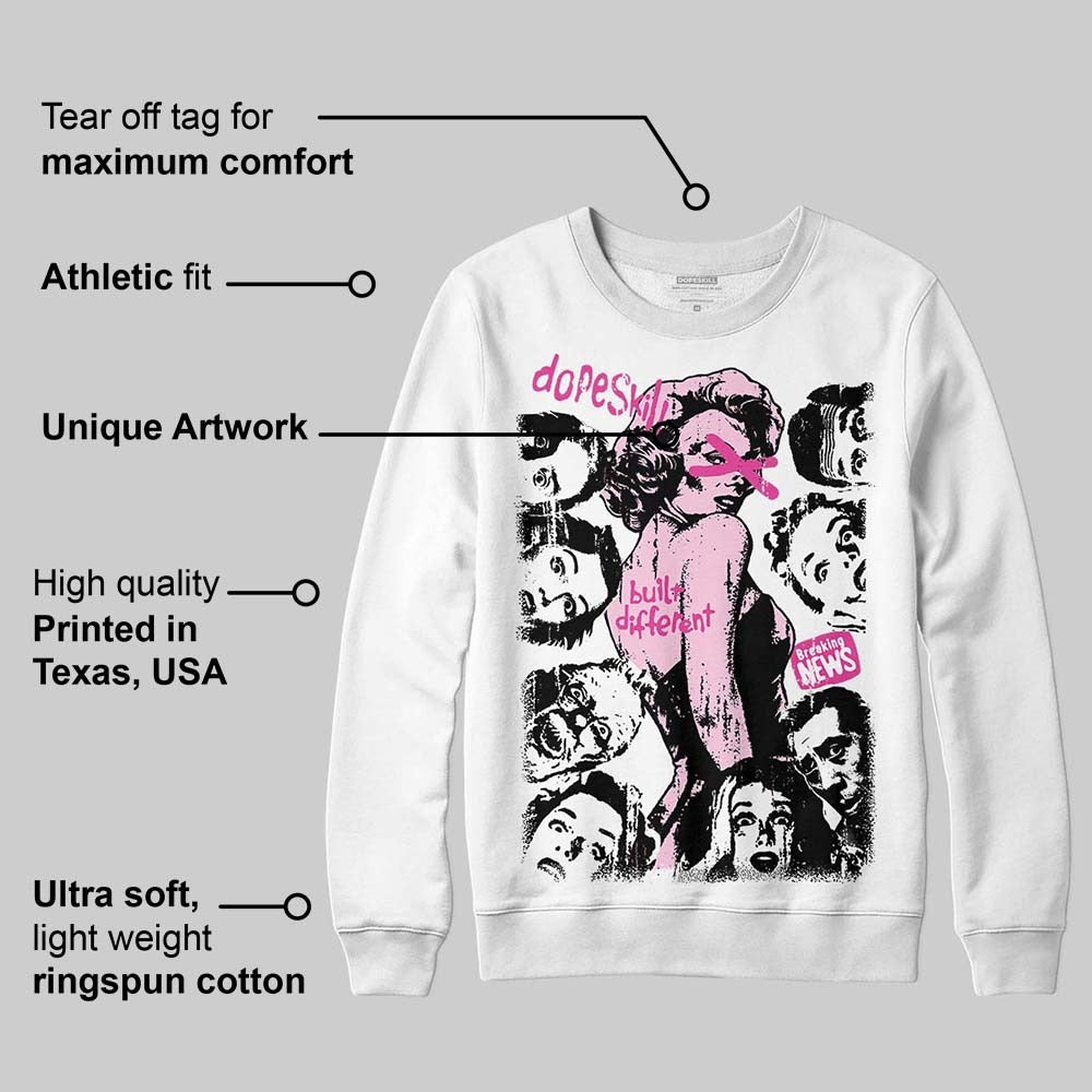 Triple Pink Dunk DopeSkill Sweatshirt Built Different Graphic