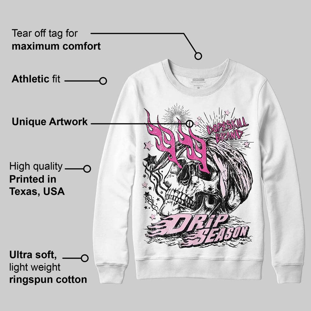 Triple Pink Dunk DopeSkill Sweatshirt Drip Season Graphic