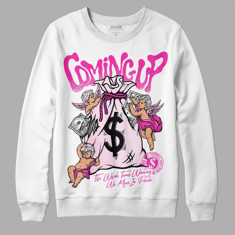 Triple Pink Dunk DopeSkill Sweatshirt Money Bag Coming Up Graphic