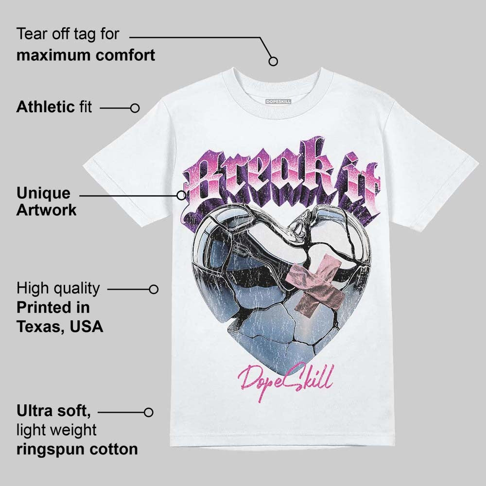 Triple Pink Dunk DopeSkill T-Shirt Break It Graphic