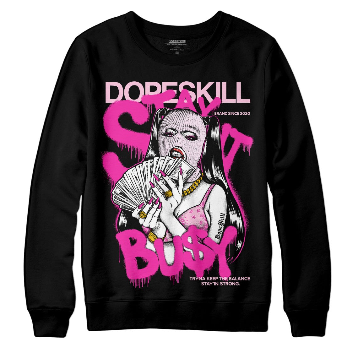 Triple Pink Dunk Low DopeSkill Sweatshirt Stay It Busy Graphic