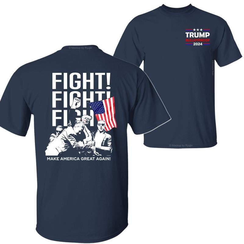 Trump 2024 Fight Bulletproof Shirt, Make America Great Again Shirt, Trump Assassination Attempt Shirt, Bloodied Trump Fist Pumps, 2 Sided Graphic Printed Unisex Classic Comfort Cotton T-Shirts in all Sizes all Dark Colors for Men and for Women