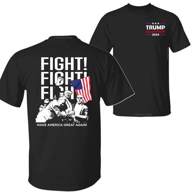 Trump 2024 Fight Bulletproof Shirt, Make America Great Again Shirt, Trump Assassination Attempt Shirt, Bloodied Trump Fist Pumps, 2 Sided Graphic Printed Unisex Classic Comfort Cotton T-Shirts in all Sizes all Dark Colors for Men and for Women
